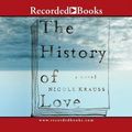 Cover Art for 9781419333422, The History of Love by Nicole Krauss