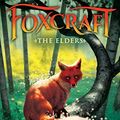 Cover Art for 9780545690843, The Elders (Foxcraft, Book 2)Foxcraft by Inbali Iserles