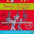 Cover Art for 9780141326177, Danny the champion of the world by Roald Dahl