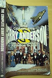 Cover Art for 9781903111413, The Complete Gerry Anderson by Chris Bentley