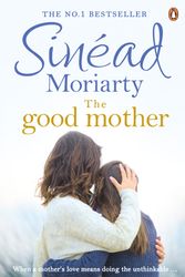 Cover Art for 9780241970744, The Good Mother by Sinéad Moriarty