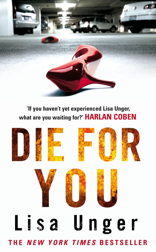 Cover Art for 9781863256704, Die For You by Lisa Unger