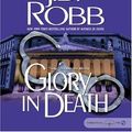 Cover Art for 9781593354817, Glory In Death by J. D. Robb, Susan Ericksen
