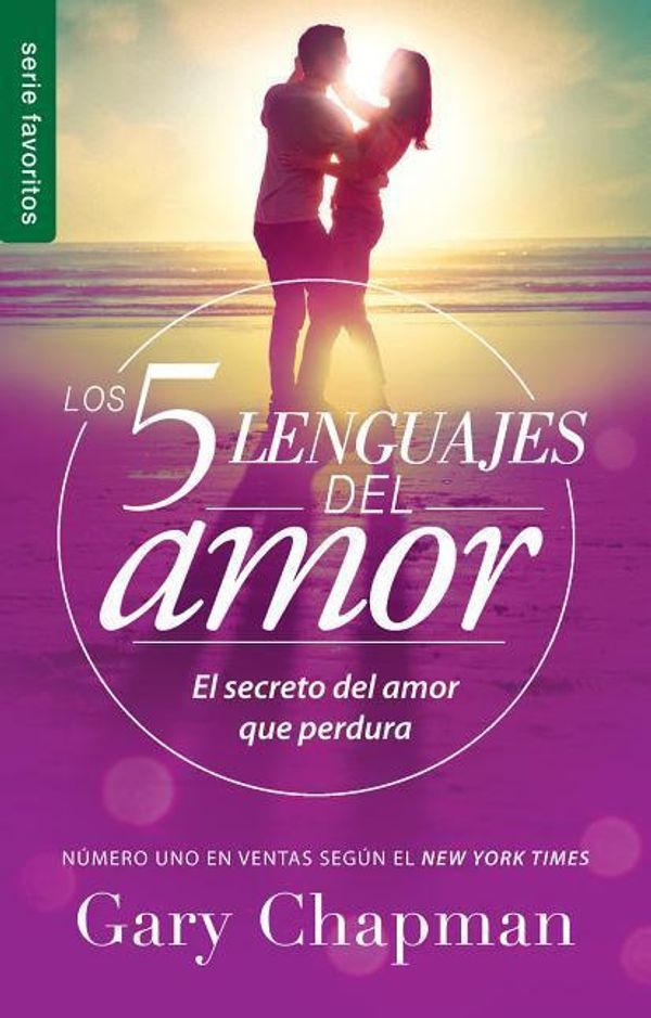 Cover Art for 9780789923745, Cinco lenguajes del Amor / The 5 Love languages: El secreto del amor que perdura / The Secret to Love that Lasts (Favoritos / Favorites) by Gary Chapman
