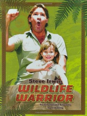 Cover Art for 9780843126792, Steve Irwin - Wildlife Warrior by June Eding