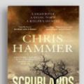 Cover Art for 9781525290169, Scrublands by Chris Hammer