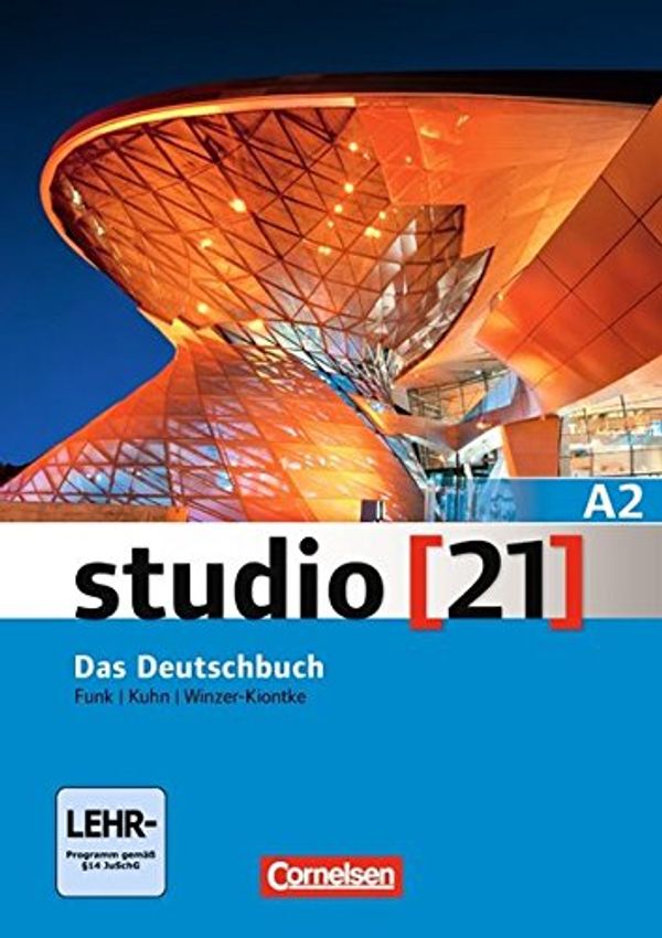 Cover Art for 9783065205740, studio [21] - Grundstufe A2: Gesamtband. Das Deutschbuch (Kurs- und Übungsbuch mit DVD-ROM) by Christoph Wortberg