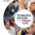 Cover Art for 9780170449960, Technologies Education for the Primary Years by Peter Albion