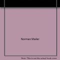 Cover Art for 9780805005226, The Naked and the Dead by Norman Mailer