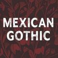 Cover Art for 9781432892043, Mexican Gothic by Silvia Moreno-Garcia