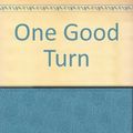 Cover Art for 9780857520371, One Good Turn by Kate Atkinson