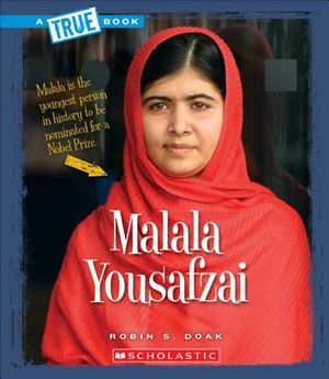 Cover Art for 9780531212059, Malala Yousafzai (True Books) by Robin S. Doak