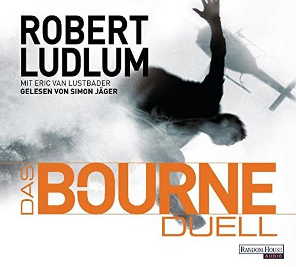 Cover Art for 9783837111590, Das Bourne Duell by Eric Van Lustbader, Robert Ludlum, Norbert Jakober, Jäger, Simon