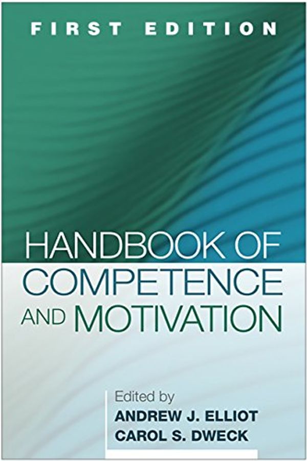 Cover Art for 9781593856069, Handbook of Competence and Motivation by Elliot