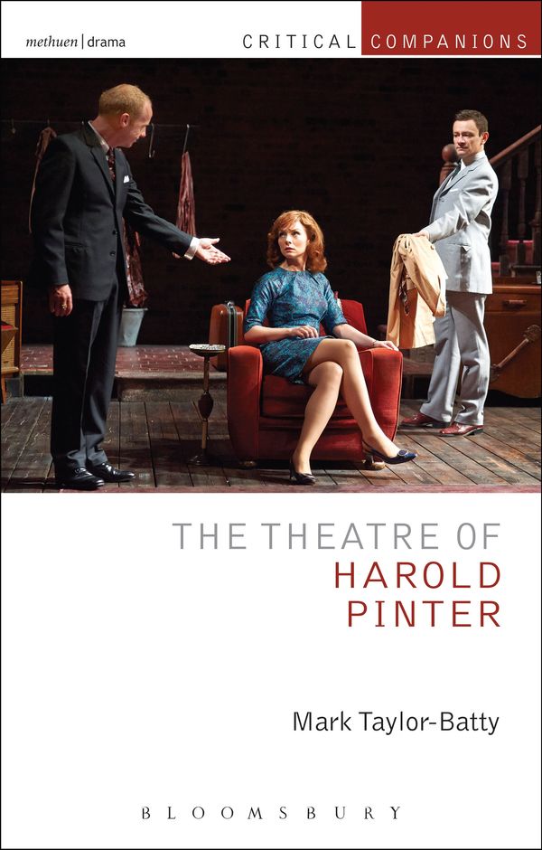 Cover Art for 9781408175309, The Theatre of Harold Pinter by Mark Taylor-Batty