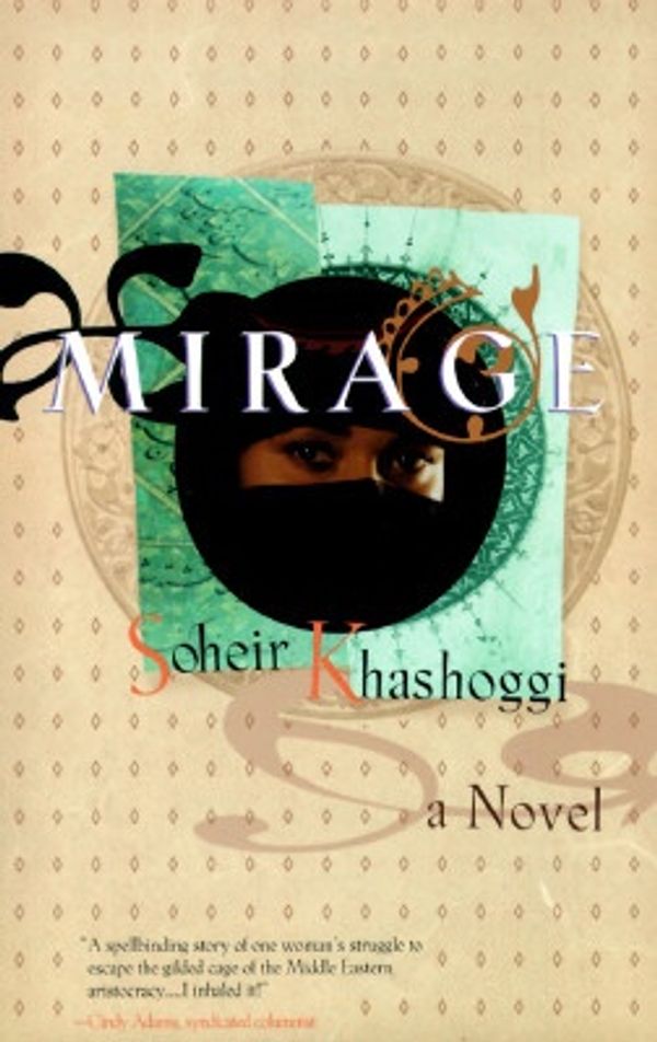 Cover Art for 9780312858353, Mirage by Soheir Khashoggi