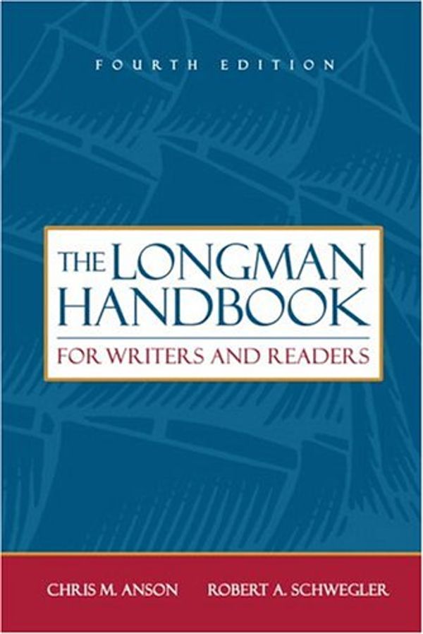 Cover Art for 9780321233035, The Longman Handbook for Writers and Readers by Chris M. Anson