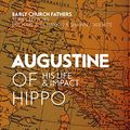 Cover Art for B08MWK6JQX, Augustine of Hippo: His Life and Impact (Early Church Fathers) by Bradley G. Green
