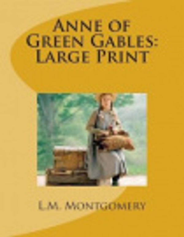 Cover Art for 9781723341434, Anne of Green Gables by L.m. Montgomery