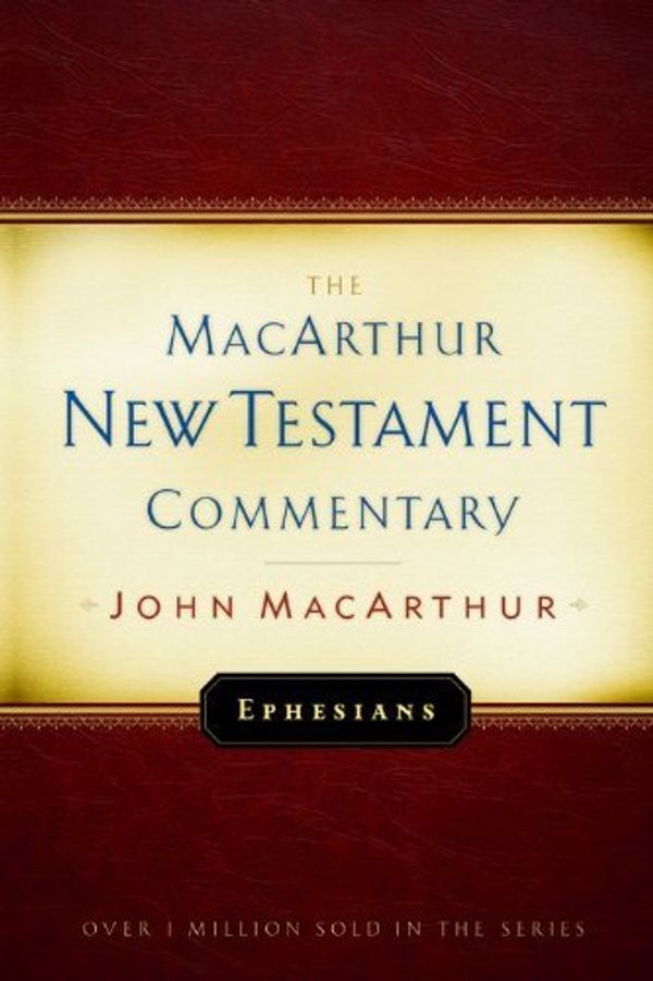 Cover Art for B01F9Q8ZR4, Ephesians MacArthur New Testament Commentary (Macarthur New Testament Commentary Serie) by John F. MacArthur Jr. (1986-04-08) by John MacArthur