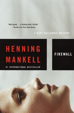 Cover Art for 9781400031535, Firewall by Henning Mankell