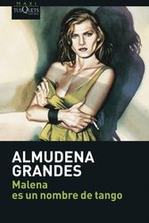 Cover Art for 9788483835135, Malena Es UN Nombre De Tango by Almudena Grandes