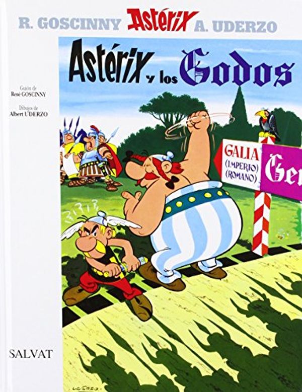 Cover Art for 9788434567214, Asterix Spanish: Asterix Y Los Godos by Alberto Uderzo, Rene Goscinny