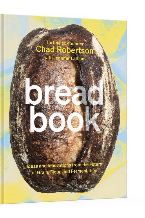 Cover Art for 9780399578847, Bread Book: Ideas and Explorations from the Future of Grain, Flour, and Fermentation [a Cookbook] by Chad Robertson
