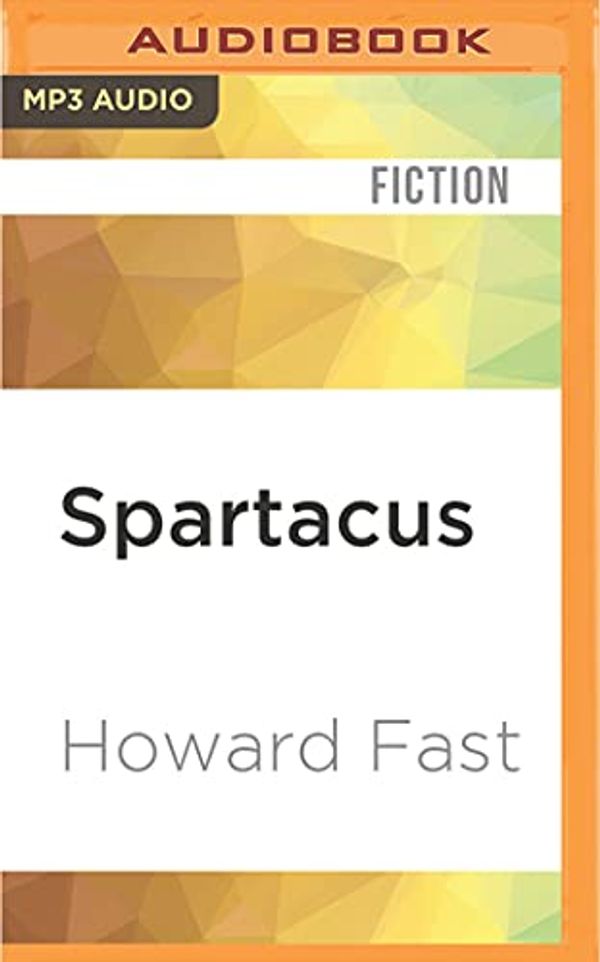 Cover Art for 9781522675877, Spartacus by Howard Fast