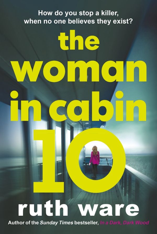 Cover Art for 9781846558900, The Woman in Cabin 10 by Ruth Ware
