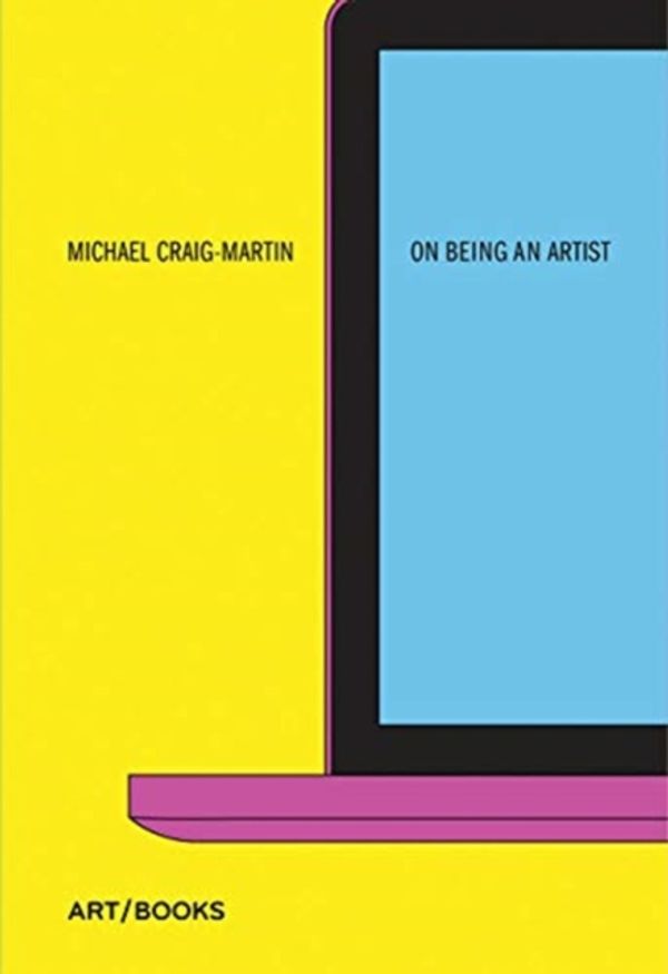 Cover Art for 9781908970503, On Being An Artist by Michael Craig-Martin