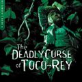 Cover Art for 9781418572433, The Deadly Curse Of Toco-Rey by Frank E. Peretti