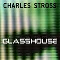 Cover Art for 9781841493930, Glasshouse by Charles Stross