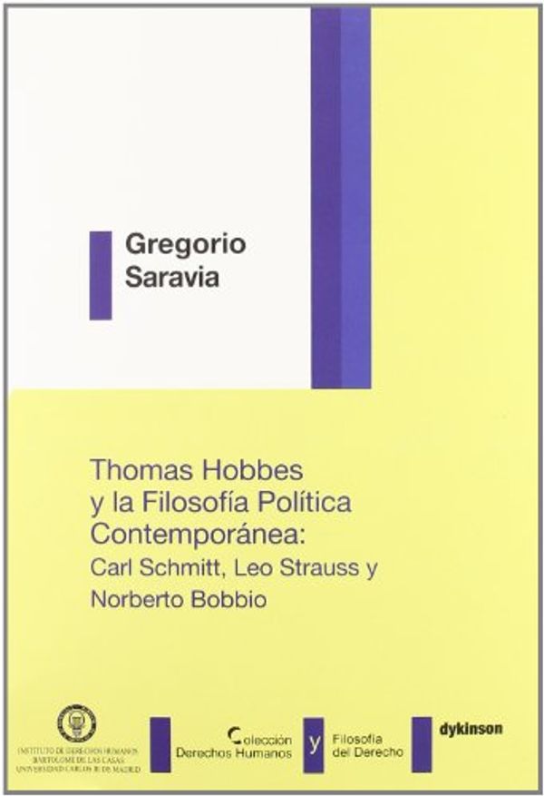 Cover Art for 9788499821788, Thomas Hobbes y la filosofia politica contemporanea / Thomas Hobbes and Contemporary Political Philosophy by SARAVIA