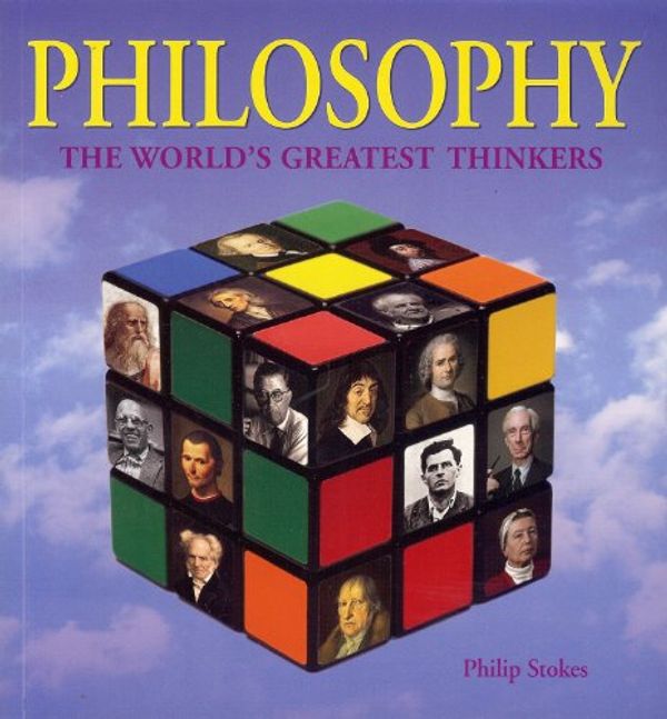 Cover Art for 9781848378506, Philosophy by Philip Stokes