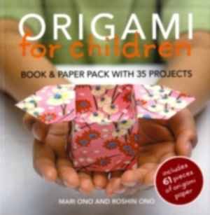 Cover Art for 9781906525804, Origami for Children by Mari Ono