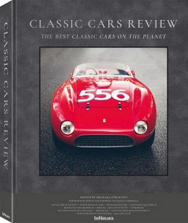 Cover Art for 9783961711062, Classic Cars Review: The Best Classic Cars on the Planet by Michael Brunnbauer