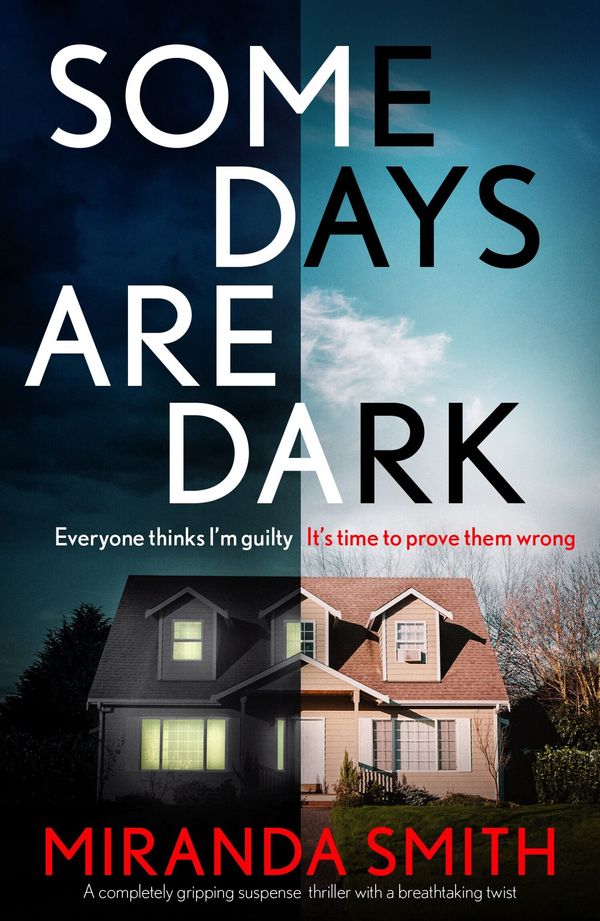 Cover Art for 9781838882204, Some Days Are Dark: A completely gripping suspense thriller with a breathtaking twist by Miranda Smith