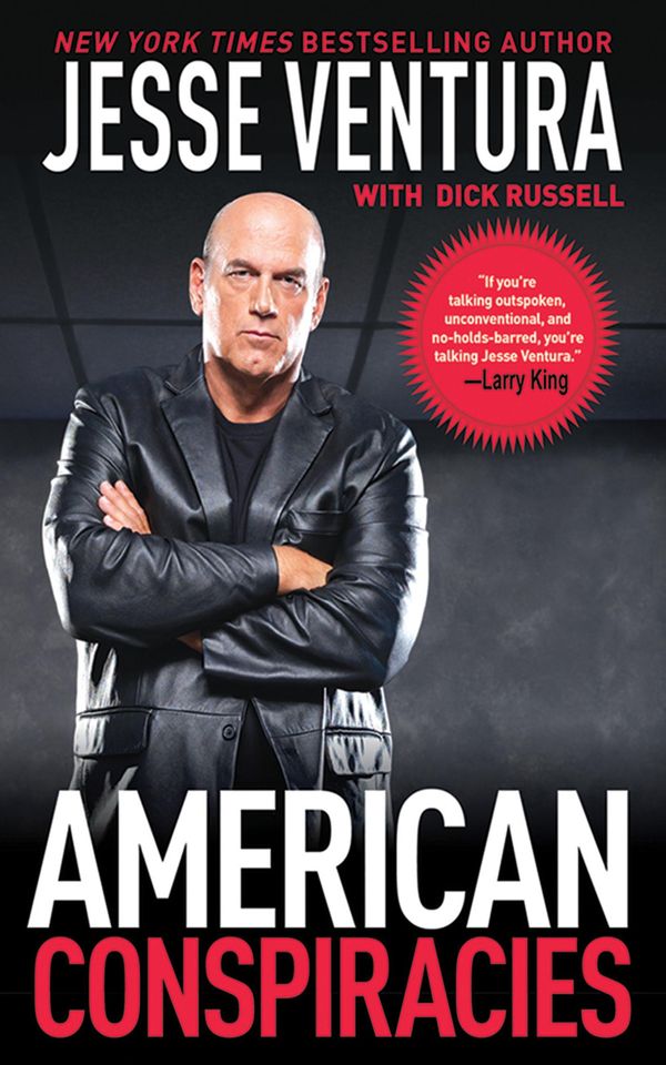 Cover Art for 9781626367340, American Conspiracies by Jesse Ventura