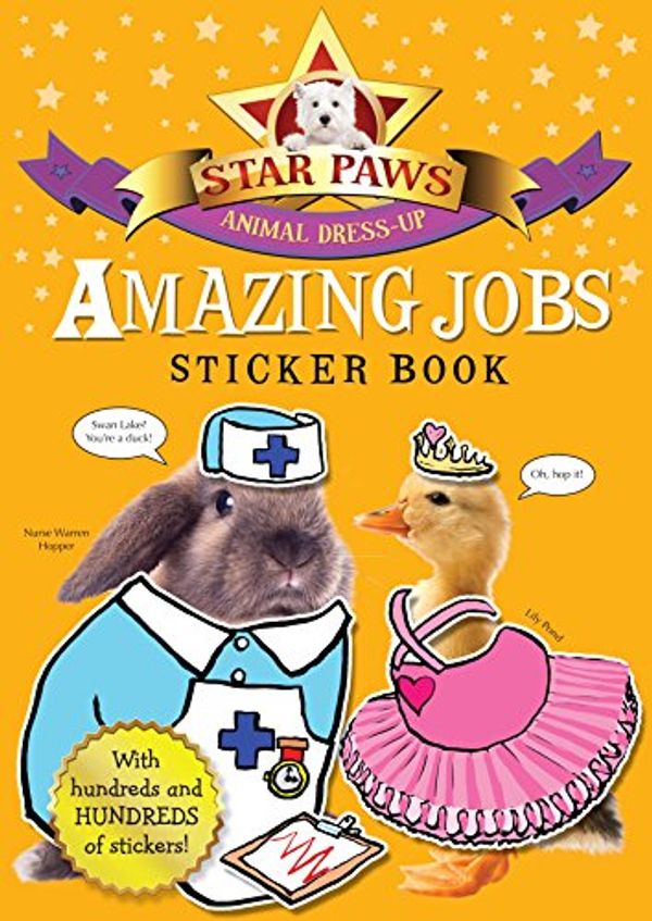 Cover Art for 9781447241461, Star Paws: Amazing Jobs by Macmillan Children's Books