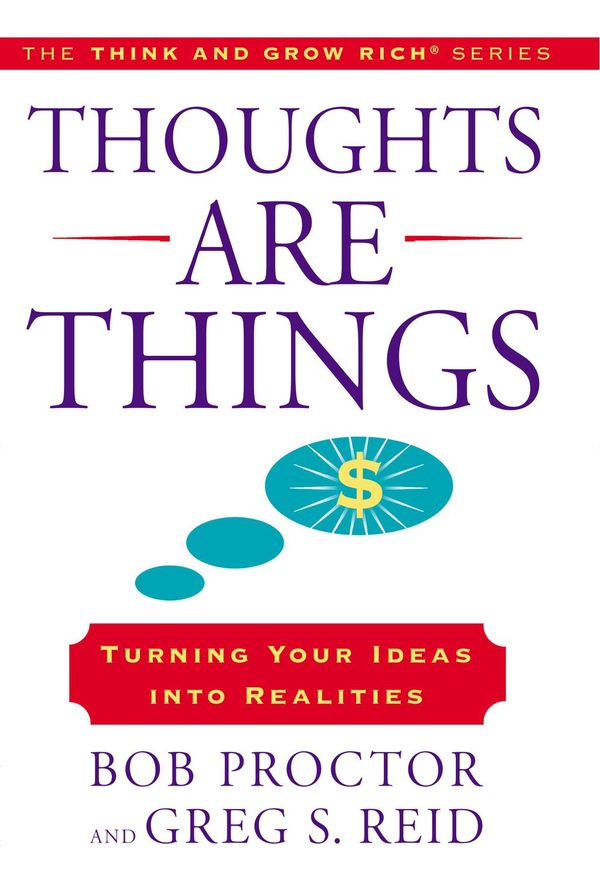 Cover Art for 9780698154193, Thoughts Are Things by Bob Proctor, Greg S. Reid