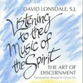 Cover Art for 9780877935070, Listening to the Music of the Spirit by David Lonsdale