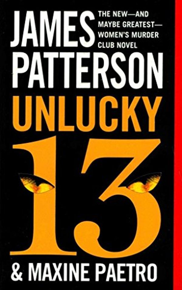 Cover Art for B018EX7SH2, [(Unlucky 13)] [By (author) James Patterson ] published on (July, 2015) by Unknown
