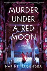 Cover Art for 9781639363704, Murder Under a Red Moon: A 1920s Bangalore Mystery (Bangalore Detectives Club) by Harini Nagendra