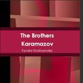 Cover Art for 1230000036319, The Brothers Karamazov by Fyodor Dostoyevsky