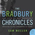 Cover Art for 9780060545840, The Bradbury Chronicles by Sam Weller