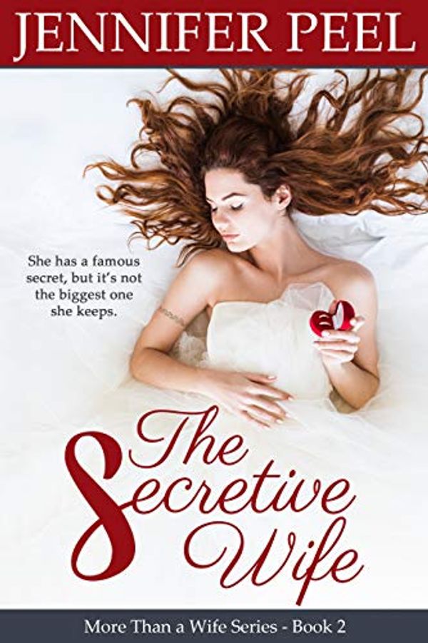 Cover Art for B07JK43YW7, The Secretive Wife (More Than a Wife Series Book 2) by Jennifer Peel