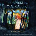 Cover Art for 9780147521040, A Most Magical Girl by Karen Foxlee