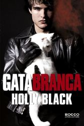 Cover Art for 9788579801280, Gata branca by Holly Black
