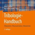 Cover Art for 9783658294830, Tribologie-Handbuch: Tribometrie, Tribomaterialien, Tribotechnik by Horst Czichos